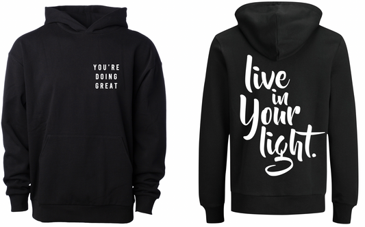 You're Doing Great Hoodie